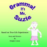 Cover of: Gramma! It's Me, Suzie: Based on True-Life Experiences