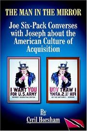 Cover of: THE MAN IN THE MIRROR: Joe Six-Pack Converses with Joseph about the American Culture of Acquisition