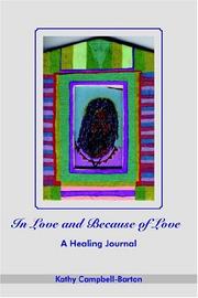 Cover of: In Love and Because of Love by Kathy Campbell-Barton