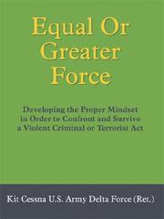 Cover of: Equal or Greater Force | Kit Cessna