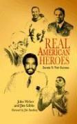 Cover of: Real American Heroes: Secrets To Their Success