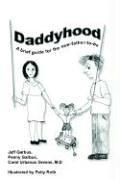 Cover of: Daddyhood: A brief guide for the new-father-to-be
