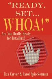 Cover of: "Ready, Set...Whoa!" by Lisa Carver, Carol Spieckerman