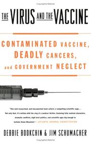 Cover of: The Virus and the Vaccine by Debbie Bookchin, Jim Schumacher