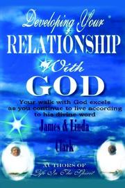 Front cover of Developing Your Relationship With God by James Clark