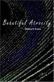 Cover of: Beautiful Atrocity by Mallory R. Evans