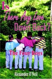 Cover of: Is There Any Love Down Back?: The Four Boys