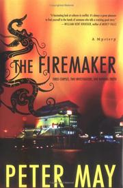 Cover of: The firemaker by Peter May, Peter May