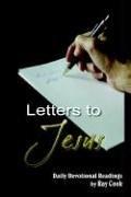 Cover of: Letters to Jesus: Daily Devotional Readings