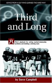 Cover of: Third and Long: Men's playbook for solving marital/relationship problems and building a winning team