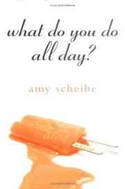 Cover of: What do you do all day? | Amy Scheibe