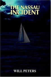Cover of: THE NASSAU INCIDENT by Will Peters