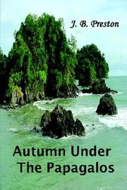 Cover of: Autumn Under The Papagalos by J. B. Preston