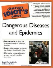 Cover of: The Complete Idiot's Guide to Dangerous Diseases & Epidemics by David Perlin, Ann Cohen, David S. Perlin