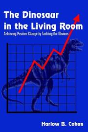 Cover of: The Dinosaur in the Living Room by Harlow B. Cohen