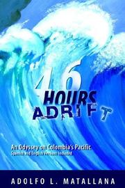Cover of: 46 HOURS ADRIFT | Adolfo L. Matallana