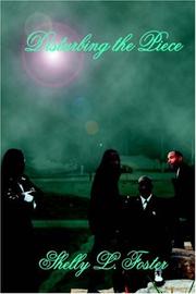 Cover of: Disturbing the Piece by Shelly L. Foster