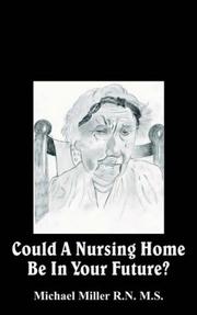 Cover of: Could A Nursing Home Be In Your Future?