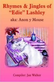 Cover of: Rhymes & Jingles of "Edie" Lashley: aka: Anon y Mouse