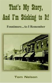Cover of: That's My Story, And I'm Sticking to It!: Fennimore...As I Remember