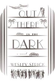 Cover of: Out there in the dark | Wesley Strick