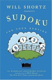 Cover of: Will Shortz Presents Sudoku for Your Bedside: 100 Wordless Crossword Puzzles