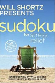 Cover of: Will Shortz Presents Sudoku for Stress Relief: 100 Wordless Crossword Puzzles