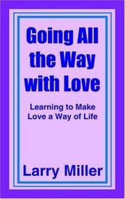 Cover of: GOING ALL THE WAY WITH LOVE