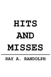 Cover of: HITS AND MISSES by RAY A. RANDOLPH