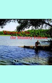 Cover of: Wherever I Go the Ministry Follows