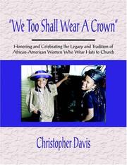 Cover of: "We Too Shall Wear A Crown" by Christopher Davis