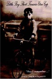 Cover of: Little Boy-Short Trousers-Eton Cap: This I Remember
