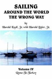 Cover of Sailing Around the World the Wrong Way, Vol. 4 by harold knoll jr. ,harold byler jr.