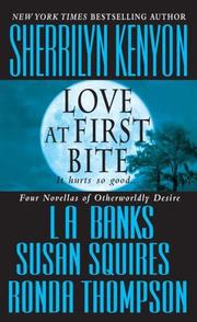 Cover of: Love at First Bite by Sherrilyn Kenyon, L.A. Banks, Susan Squires, Ronda Thompson, L. A. Banks