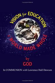 Cover of: Vision for Education in a World Made WHOLE