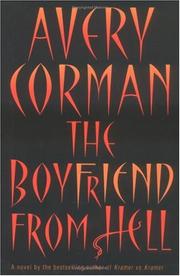 Cover of: The Boyfriend from Hell by Avery Corman