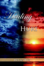 Cover of: Healing The Hurt | Delores Russ