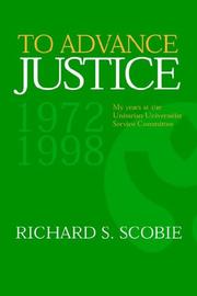 Cover of: To Advance Justice by Richard S. Scobie, Richard S. Scobie