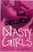 Cover of: Nasty Girls