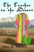 Cover of: The Teacher in the Desert by Gary B. Hansen