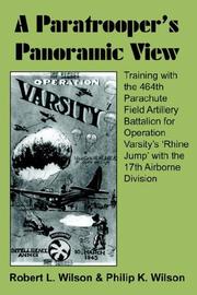 Cover of: A Paratrooper's Panoramic View: Training with the 464th Parachute Field Artillery Battalion for Operation Varsity's 'Rhine Jump' with the 17th Airborne Division