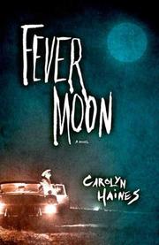 Cover of: Fever Moon | Carolyn Haines