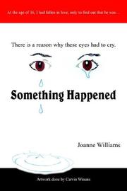 Cover of: Something Happened | Joanne Willams