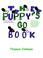 Cover of: THE PUPPY'S GO BOOK