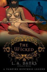 Cover of: The Wicked (A Vampire Huntress Legend)