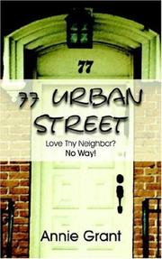 Cover of: 77 Urban Street: Love Thy Neighbor? No Way!
