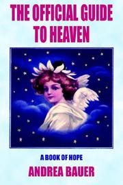 Cover of: The Official Guide To Heaven: A Book of Hope