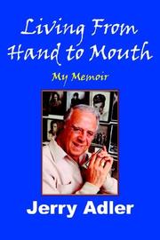 Cover of: Living From Hand to Mouth: My Memoir