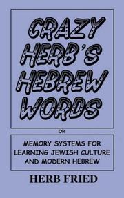Cover of: Crazy Herb's Hebrew Words: Memory Systems For Learning Jewish Culture and Modern Hebrew