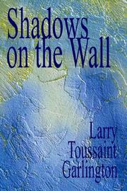 Cover of: Shadows on the Wall | Larry, Toussaint Garlington